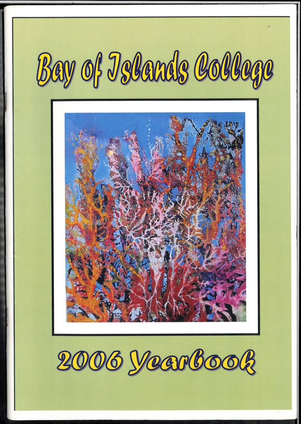 Bay of Islands College Yearbook 2006