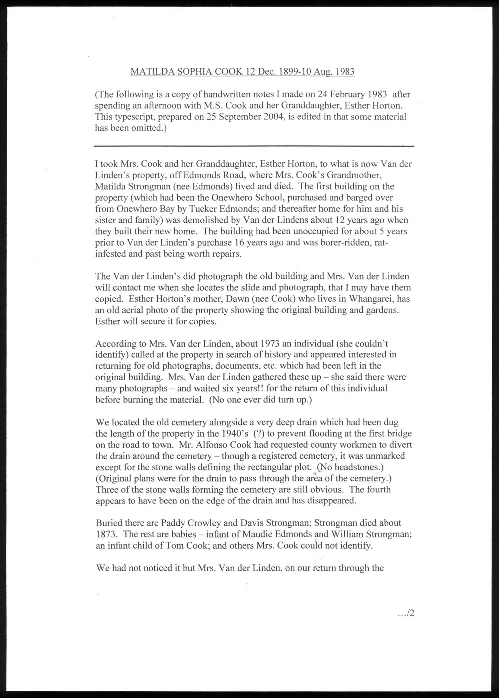 Matilda Sophia Cook 12 December 1899 to 10 August 1983 : Notes about a visit with M.S. Cook and her granddaughter; Esther Horton
