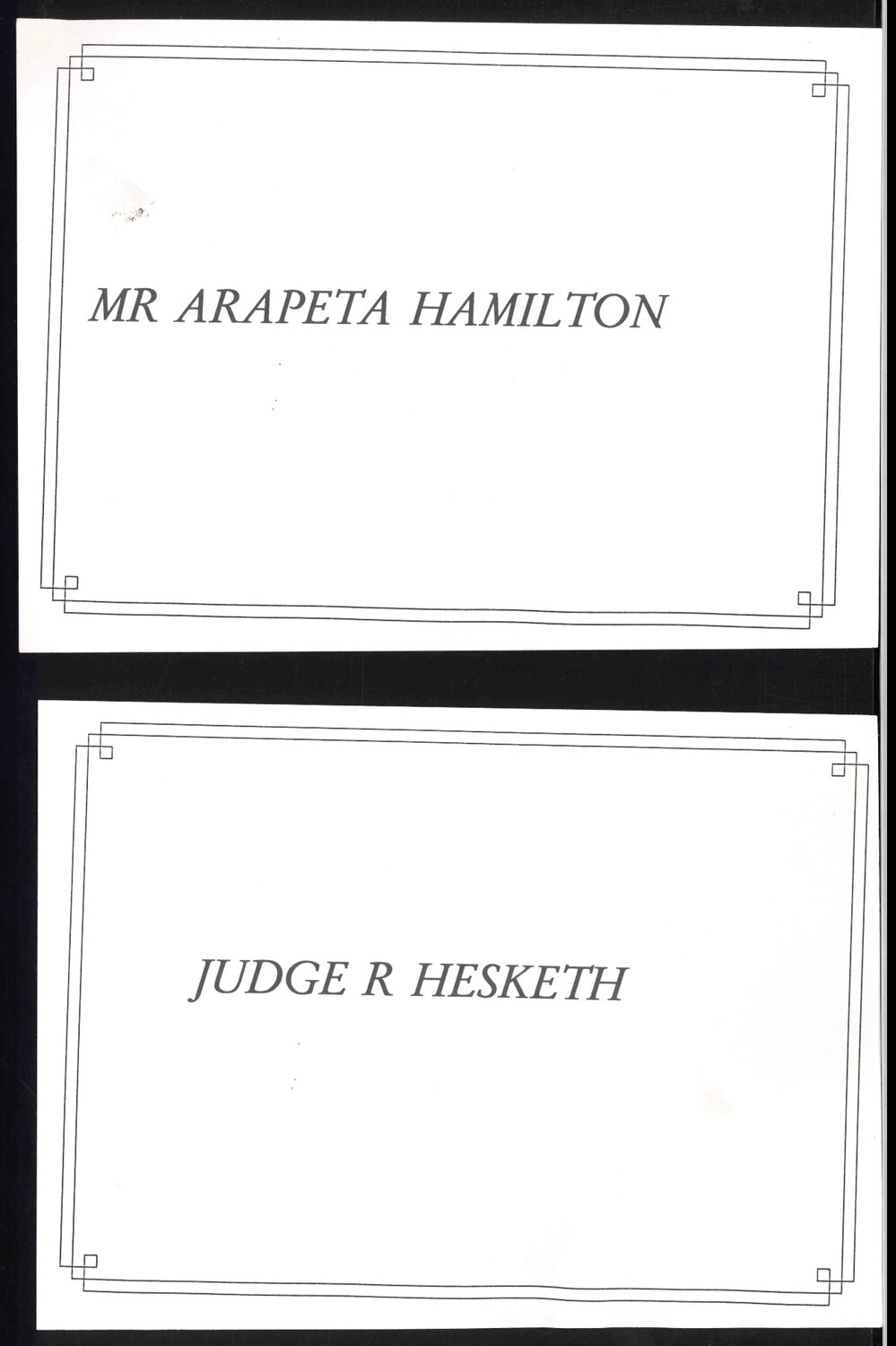 Place cards for Arapeta Hamilton and Judge R Hesketh