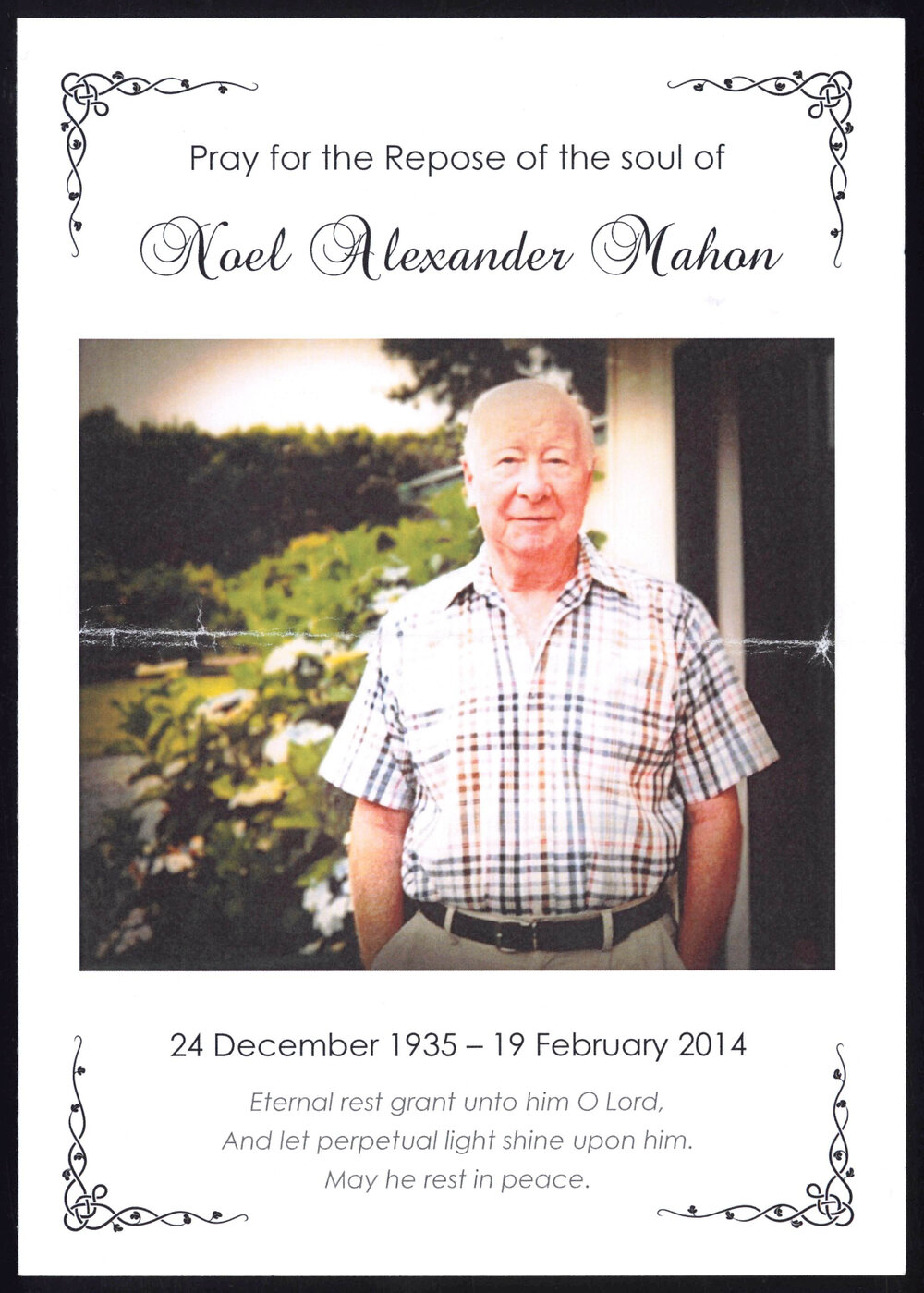 Pray for the repose of the soul of Noel Alexander Mahon