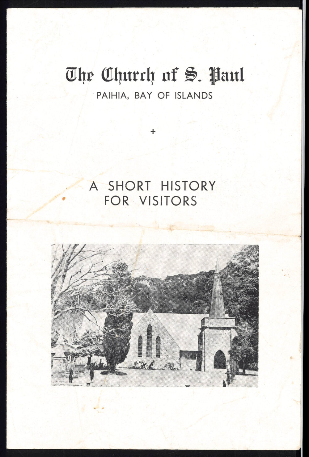 The Church of S. Paul : Paihia, Bay of Islands : A short history for visitors