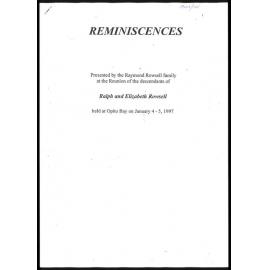 Reminiscences : Presented by the Raymond Rowsell family at the reunion of the descendants of Ralph and Elizabeth Rowsell