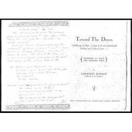 Toward the dawn : A message of hope, a study of the most fundamental problems and values of life . . . .