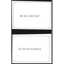 Place cards for Mr Bill Bristow and CR Dennis Bowman